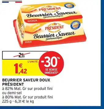 Intermarché Hyper Beurrier Saveur Doux Président offre