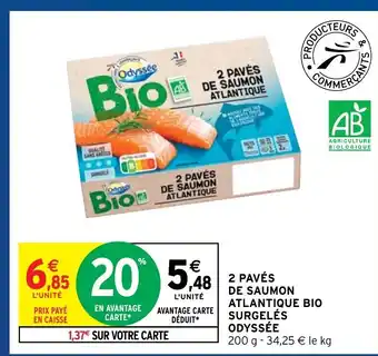Intermarché Hyper 2 Pavés de Saumon Atlantique Bio Surgelés Odyssée offre