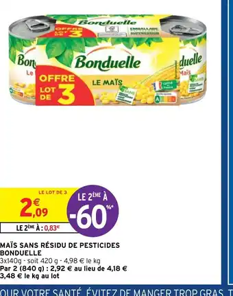 Intermarché Hyper Bonduelle Maïs Sans Résidu de Pesticides offre
