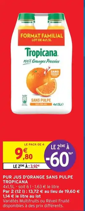 Intermarché Hyper Pur Jus d'Orange Sans Pulpe Tropicana offre