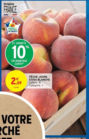 Intermarché Hyper Pêche Jaune Et/Ou Blanche offre