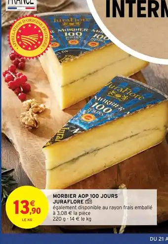 Intermarché Hyper Morbier AOP 100 Jours Juraflore offre