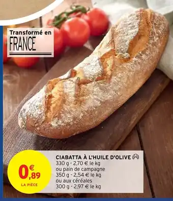 Intermarché Hyper Ciabatta à l'Huile d'Olive offre