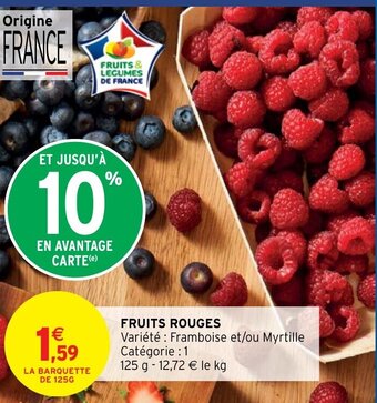 Intermarché Hyper Fruits Rouges offre