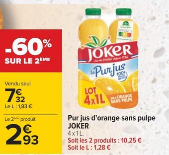 Carrefour Joker pur jus d'orange sans pulpe offre