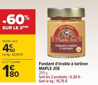 Carrefour Maple joe fondant d'érable à tartiner offre