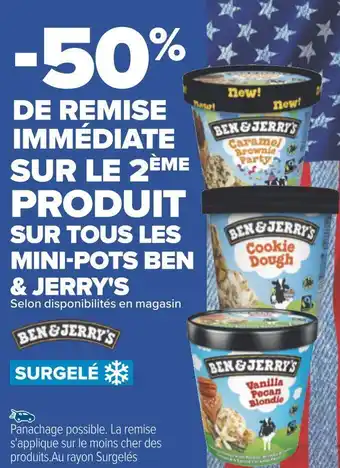 Carrefour Ben & jerry's bon plan sur tous les mini-pots ben & jerry's offre