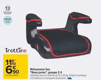 Carrefour Trottine rehausseur bas "reno junior", groupe 2-3 offre