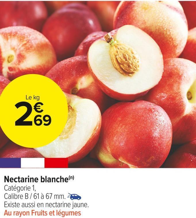 Promo Nectarine blanche chez Carrefour Market