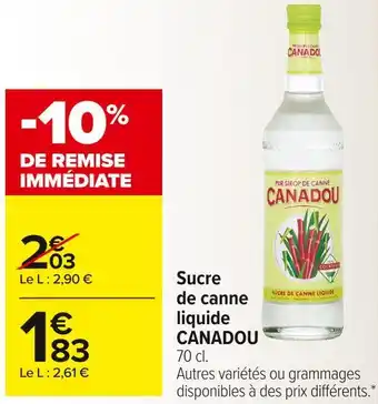 Carrefour Market Canadou sucre de canne liquide offre
