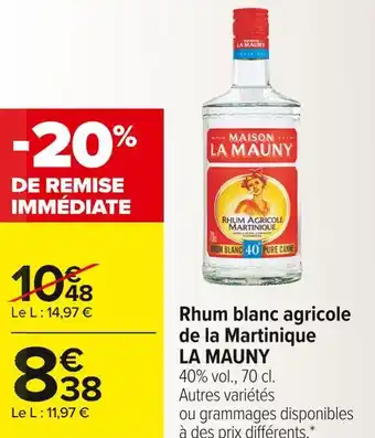 Carrefour Market La mauny rhum blanc agricole de la martinique offre