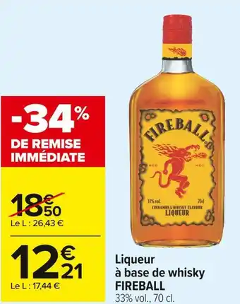 Carrefour Market Fireball liqueur à base de whisky offre