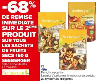 Carrefour Market Seeberger bon plan sur tous les sachets de fruits secs 150g de la marque seeberger offre