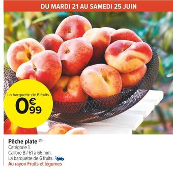 Carrefour Market Pêche plate offre