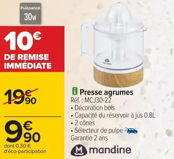 Carrefour Mandine presse agrumes offre