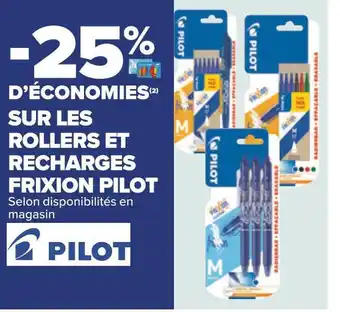Carrefour Pilot bon plan sur les rollers et recharges frixion pilot offre