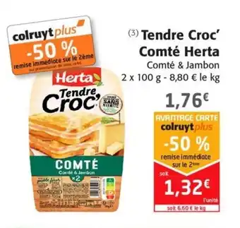 Colruyt Tendre Croc' Comté Herta offre