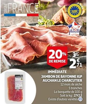 Auchan Auchan le charcutier jambon de bayonne igp offre