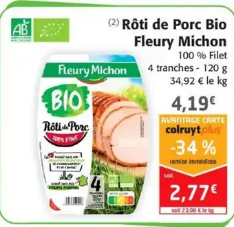 Colruyt Rôti De Porc Bio Fleury Michon offre