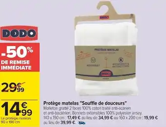 Carrefour Dodo protège matelas "souffle de douceurs" offre