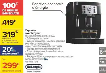 Carrefour Delonghi expresso avec broyeur offre