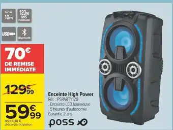 Carrefour Poss enceinte high power offre