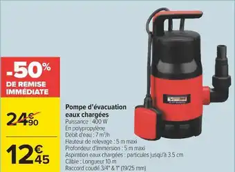 Carrefour Pompe d’évacuation eaux chargées offre