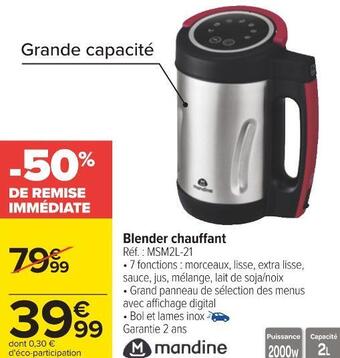 Carrefour Mandine blender chauffant offre