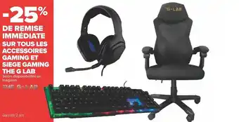 Carrefour G-lab bon plan sur tous les accessoires gaming et siege gaming the g lab offre