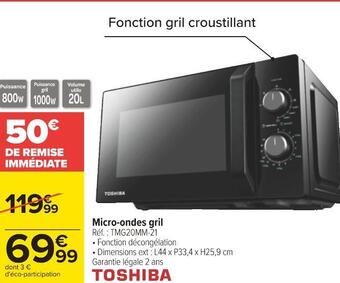 Carrefour Toshiba micro-ondes gril offre