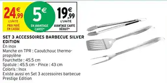 Intermarché Hyper Set 3 accessoires barbecue silver edition offre
