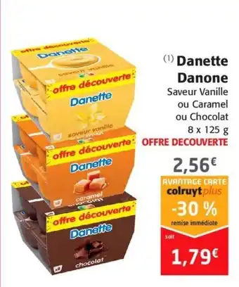 Colruyt Danette Danone offre