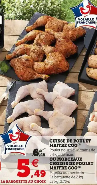 Super U CUISSE DE POULET OU MORCEAUX CHOISIS DE POULET offre