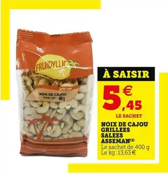 Super U NOIX DE CAJOU GRILLEES SALEES offre