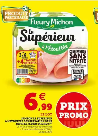 Super U JAMBON LE SUPERIEUR A L’ETOUFFEE CONSERVATION SANS NITRITE offre