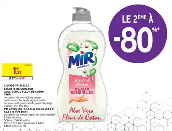 Intermarché Hyper MIR liquide vaisselle secrets de douceur aloé vera & fleur de coton offre