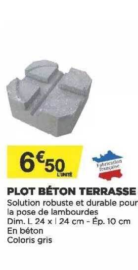 Bricomarché Plot Béton Terrasse offre