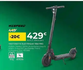 Feu Vert Trottinette électrique T855 Pro Wispeed offre