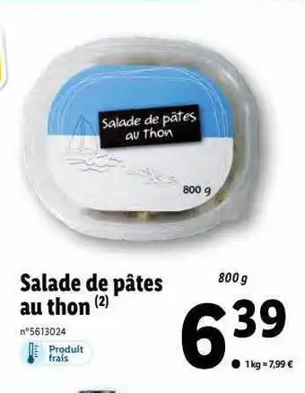 Lidl Salade De Pâtes Au Thon offre