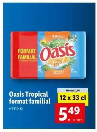 Lidl Oasis Tropical Format Familial offre