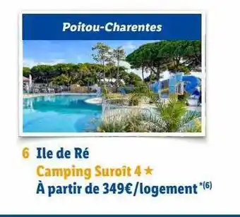 Lidl île De Ré Camping Suroît 4* offre
