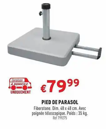 Trafic Pied De Parasol offre