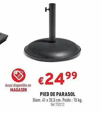 Trafic Pied De Parasol offre