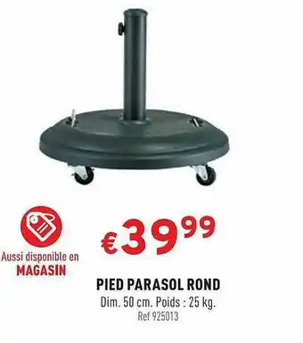 Trafic Pied Parasol Rond offre