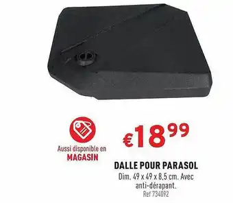 Trafic Dalle Pour Parasol offre