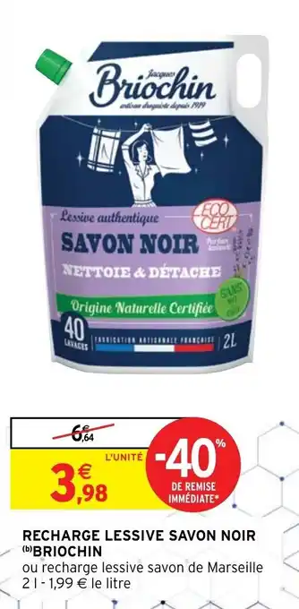 Intermarché Hyper BRIOCHIN recharge lessive savon noir offre