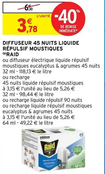 Intermarché Hyper RAID diffuseur 45 nuits liquide répulsif moustiques offre