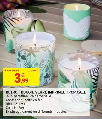 Intermarché Hyper Retro - bougie verre imprimee tropicale offre