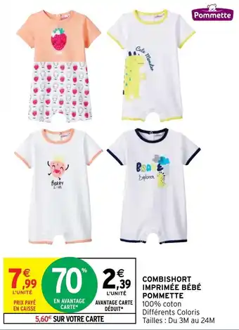Intermarché Hyper POMMETTE combishort imprimée bébé offre