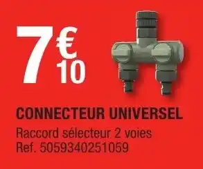 Brico Dépôt Connecteur universel offre